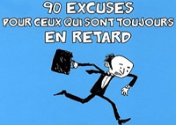 90 excuses pour ceux qui sont toujours en retard de Dave Skinner et Henry Paker 